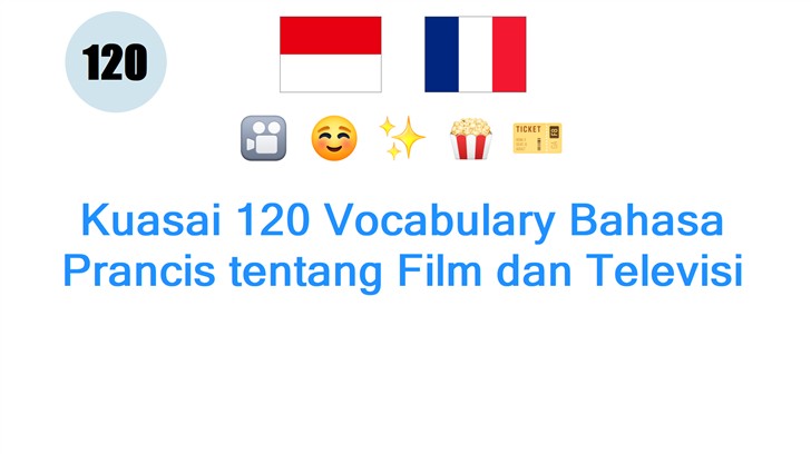 Kuasai 120 Vocabulary Bahasa Prancis tentang Film dan Televisi